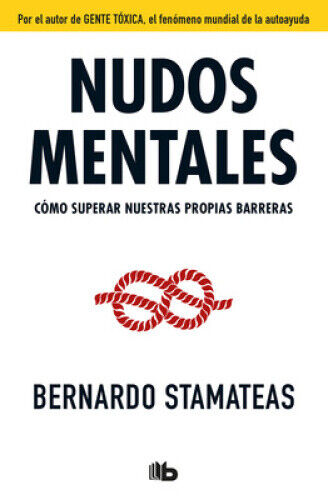 Nudos Mentales / Mental Knots [Spanish] by Stamateas, Bernardo