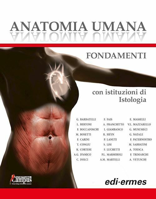 ANATOMIA UMANA - FONDAMENTI. CON ISTITUZIONI DI ISTOLOGIA  - AA.VV., BARBATELLI,