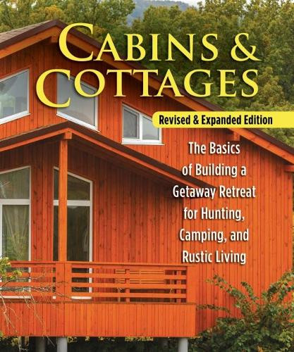 Cabins & Cottages, Revised & Expanded Edition (Tascabile)