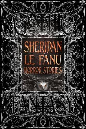 Sheridan Le Fanu Sheridan Le Fanu Horror Stories (Copertina rigida)
