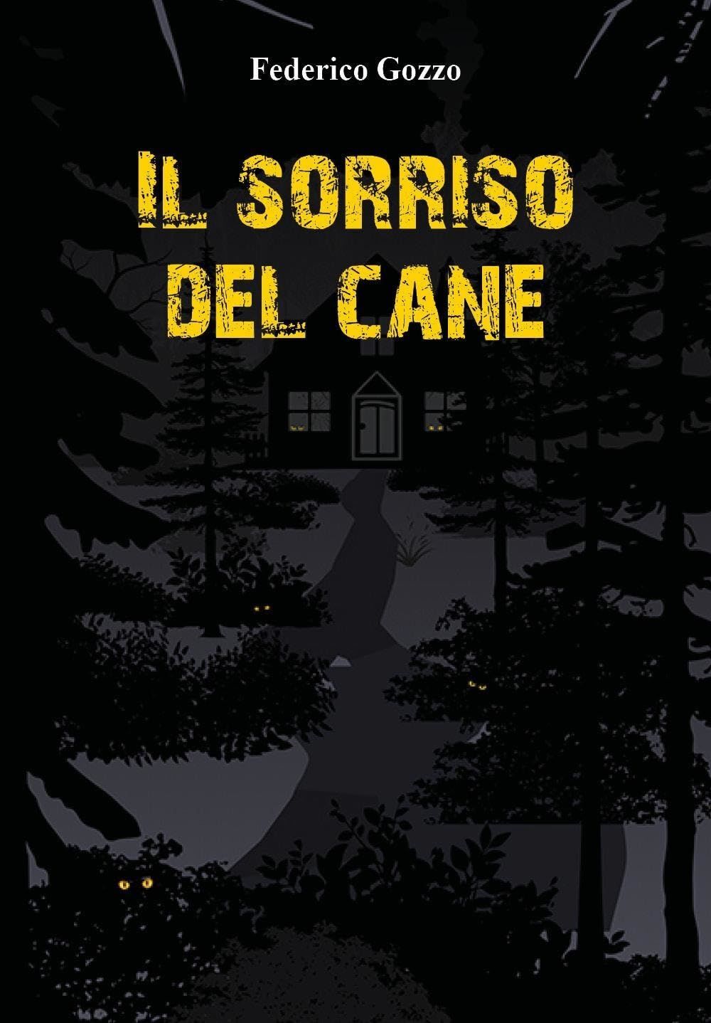 Libri Gozzo Federico - Il Sorriso Del Cane