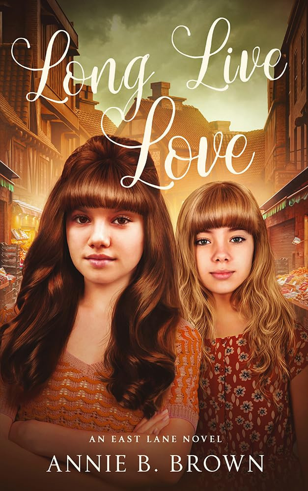 Annie B. Brown Long Live Love: An East Lane Novel (Tascabile)