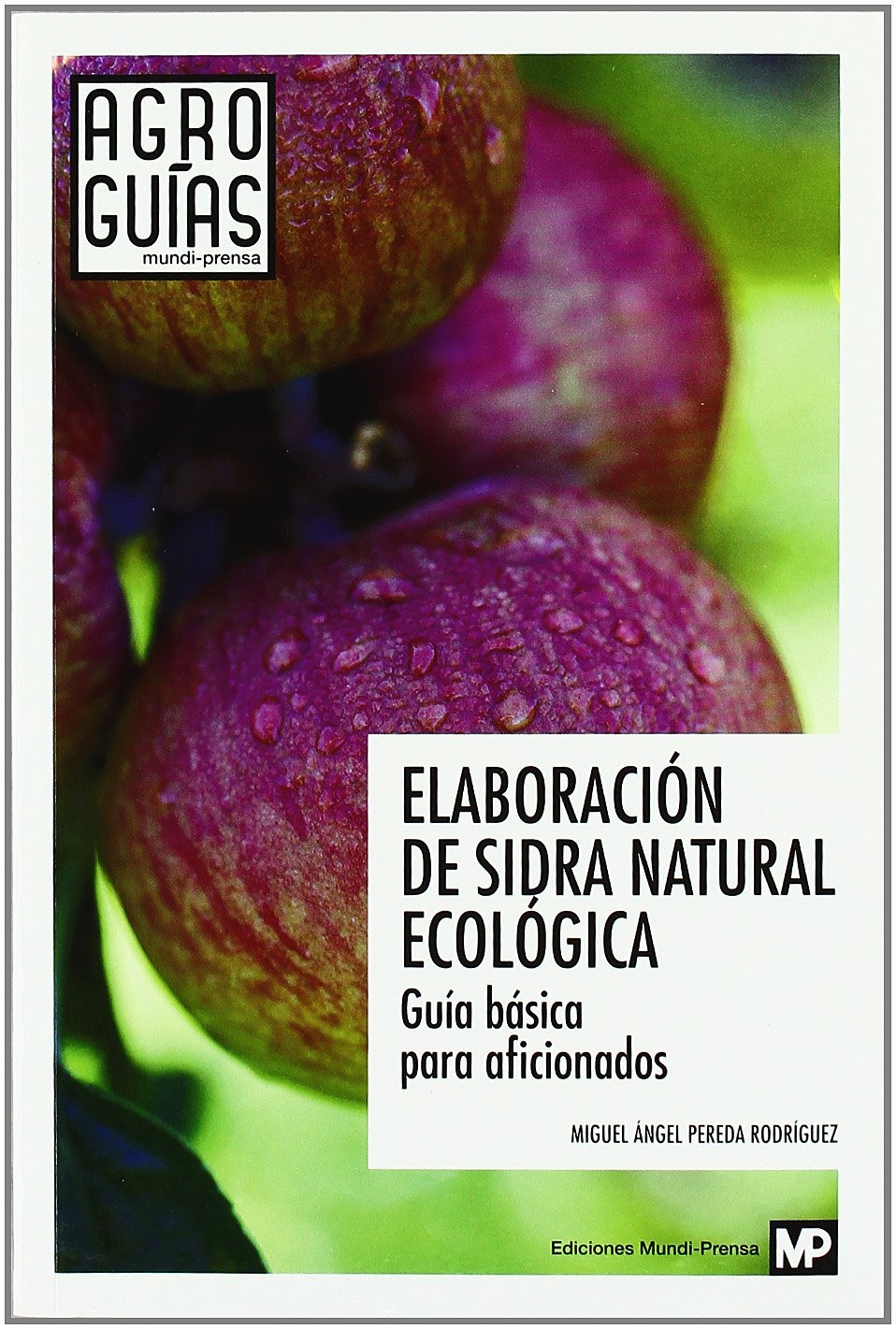 9788484765271 Elaboración de sidra natural ecológica - Miguel Ángel Pereda Ro