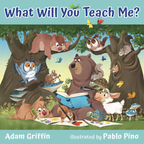 What Will You Teach Me? by Adam Griffin