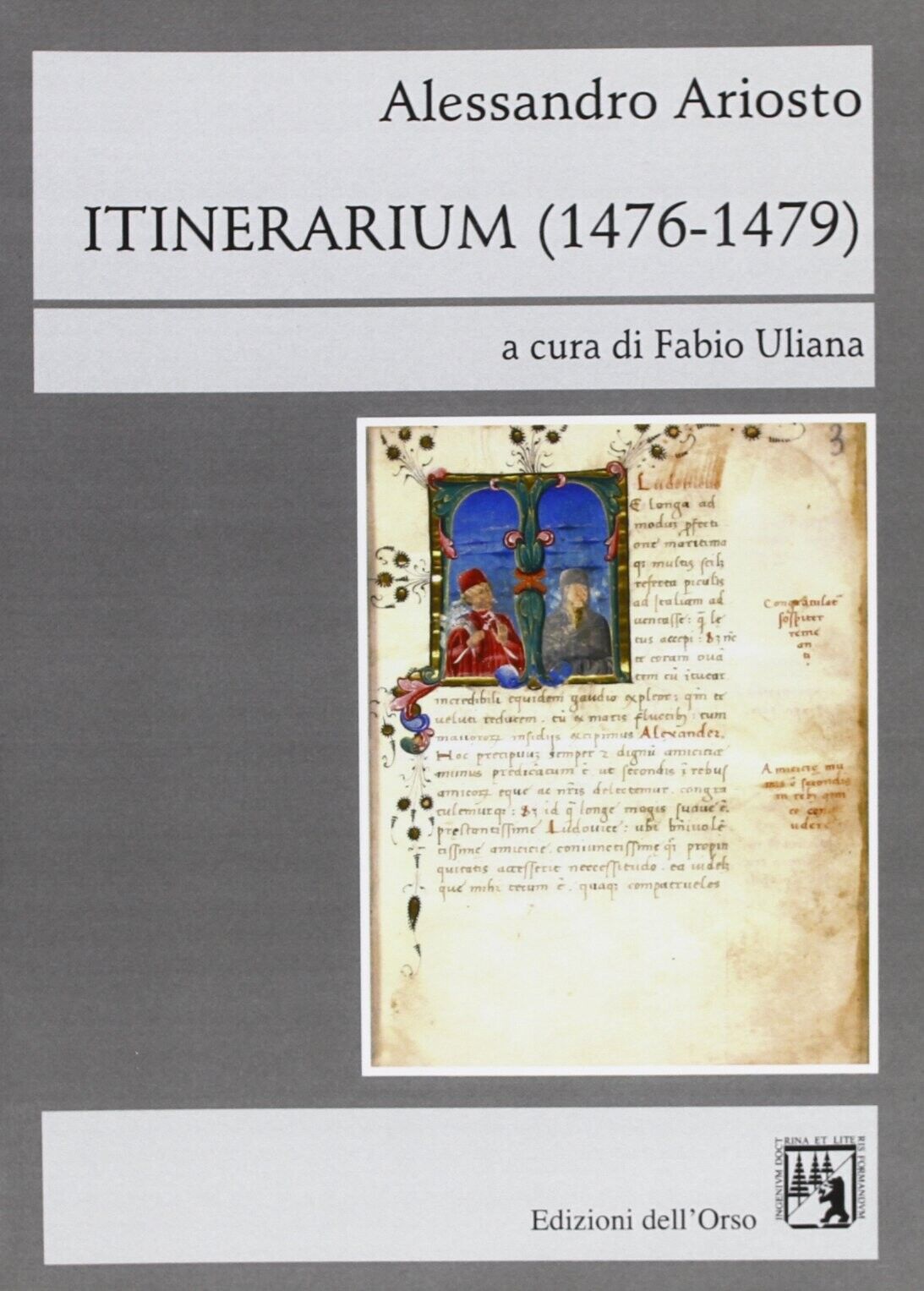 Itinerarium (1476-1479) - [Edizioni dell'Orso]