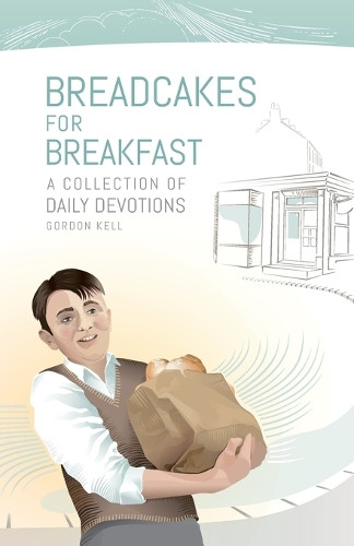 Gordon David Kell Bread Cakes For Breakfast (Tascabile)