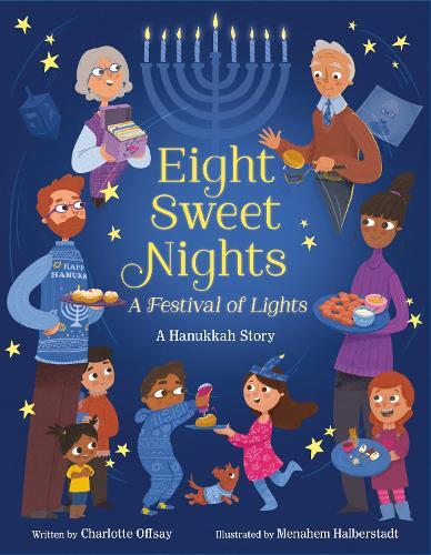 Charlotte Offsay Menahem Hal Eight Sweet Nights, A Festival o (Copertina rigida)