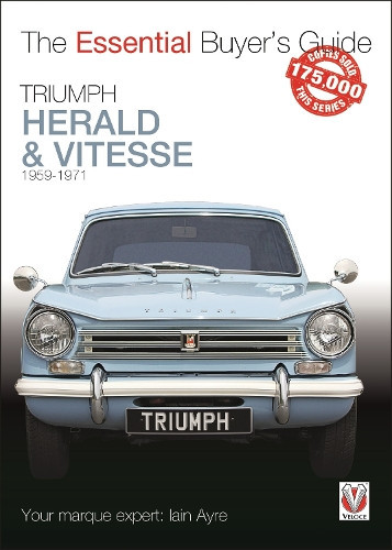 Iain Ayre Triumph Herald & Vitesse (Tascabile) Essential Buyer's Guide