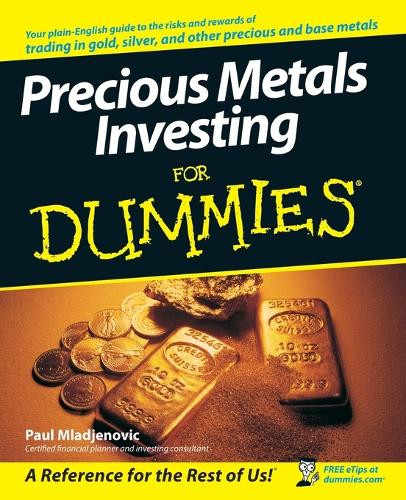 Paul Mladjenovic Precious Metals Investing For Dummies (Tascabile)