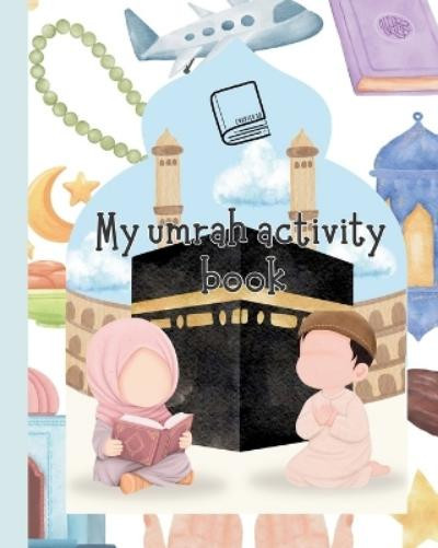 Chapter30 Designs My Umrah Activity Book (Tascabile)
