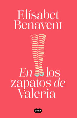En los zapatos de Valeria / In Valeria's Shoes (Serie Valeria) [Spanish]