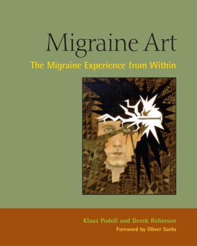 Migraine Art: The Migraine Experience from Within by Robinson, Derek