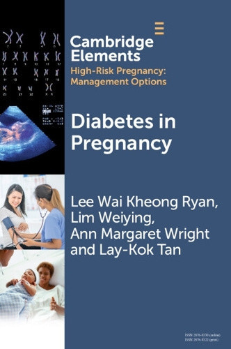 Diabetes in Pregnancy (Elements in High Risk Pregnancy: Management Options)