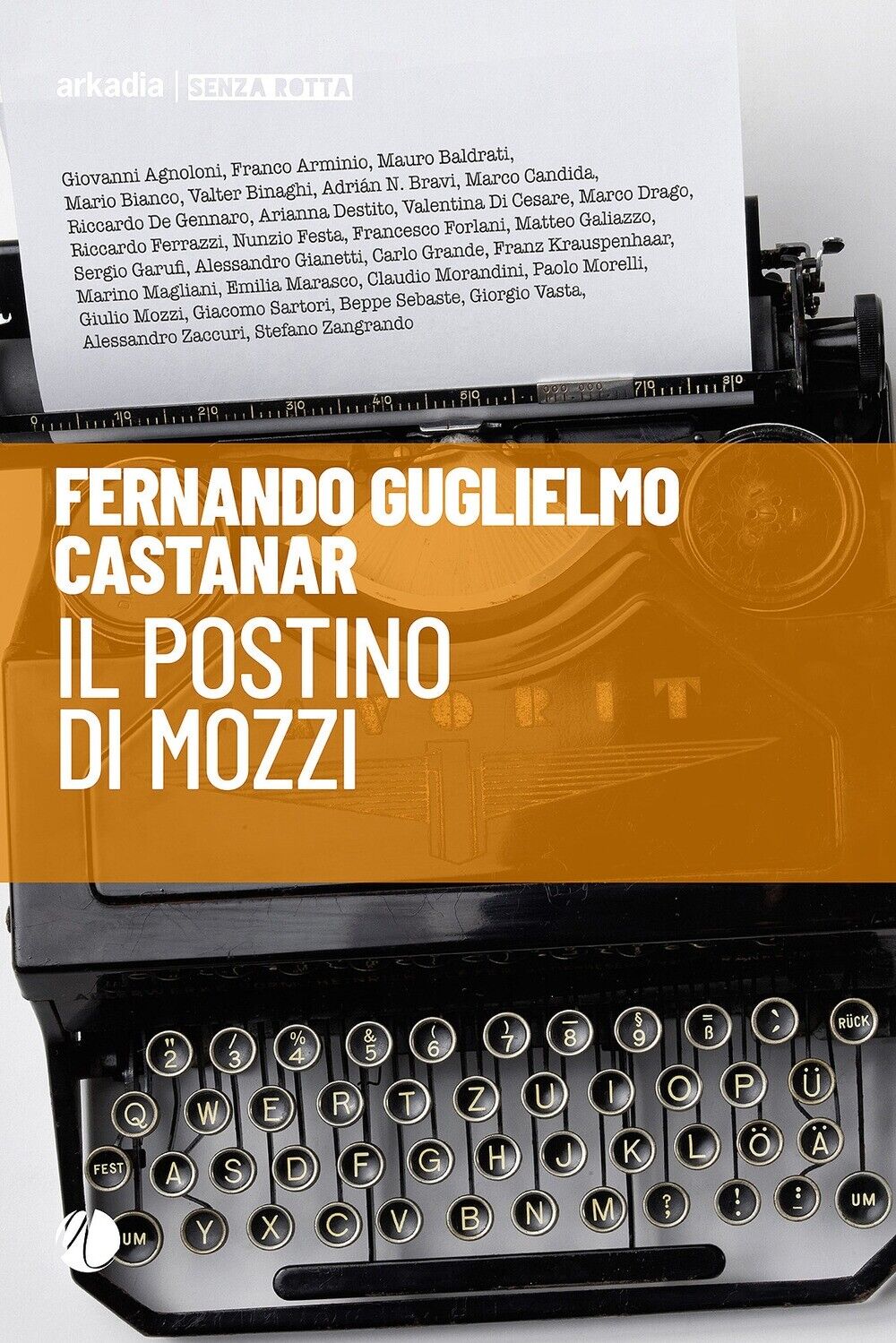 Il postino di Mozzi - [Arkadia Editore]