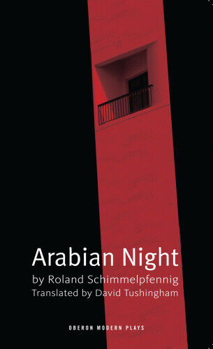 Arabian Night (Oberon Modern Plays) by Roland Schimmelpfennig