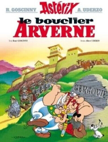 Asterix Französische Ausgabe 11. Le bouclier Arverne [French] by Goscinny, Rene