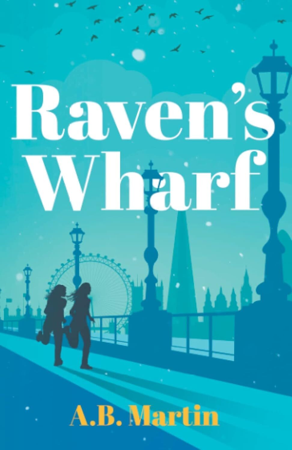 9781704062730 Raven's Wharf: An adventure story for 9-13 year olds - A.B. Martin