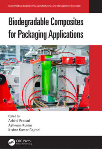 Biodegradable Composites for Packaging Applications (Mathematical Engineering,