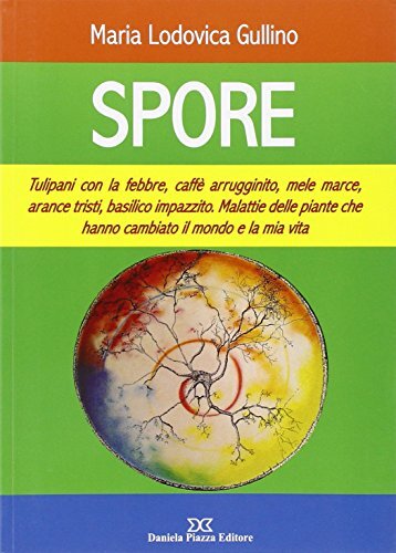 9788878893153 Spore - Maria Lodovica Gullino