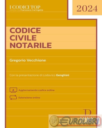 9788858216231 Gregorio Vecchione Codice Civile Notarile. Con aggiornamento onlin