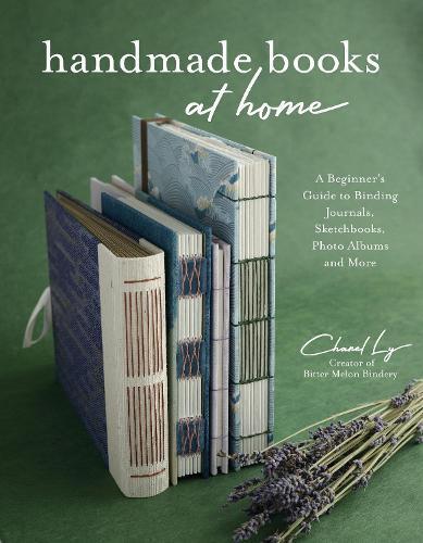 Chanel Ly Handmade Books at Home (Tascabile)