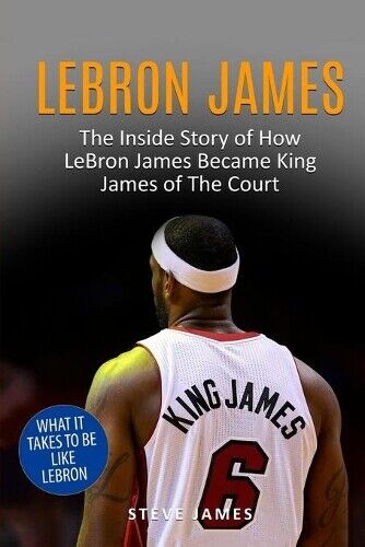 Steve James Lebron James (Tascabile)