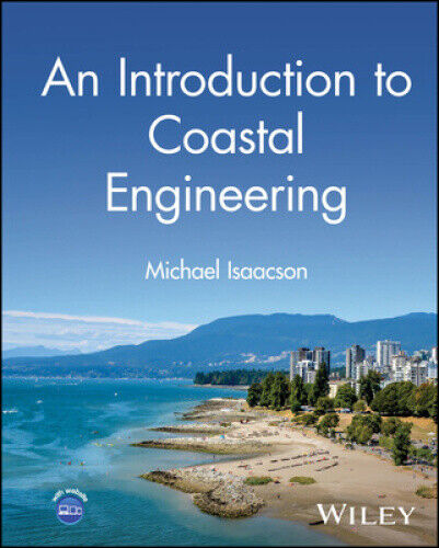 An Introduction to Coastal Engineering by Michael