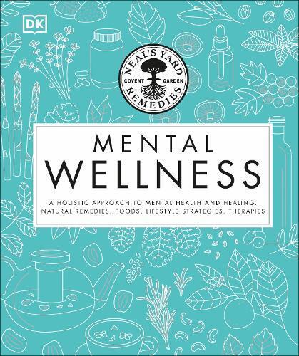 Neal's Yard Remedies Mental Wellness (Copertina rigida)