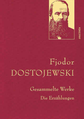Gesammelte Werke. Die Erzählungen (Leinen-Ausgabe mit Goldprägung) [German]
