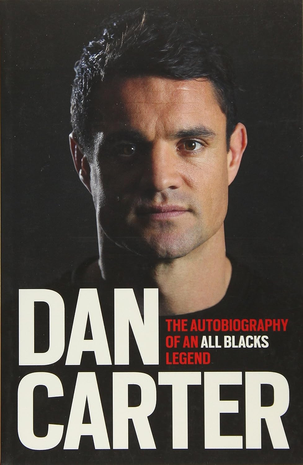 9781472228970 Dan Carter: The Autobiography of an All Blacks Legend - Dan Carter