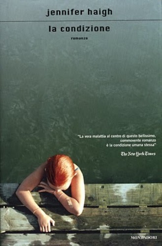 La condizione. Romanzo di Jennifer Haigh - Rilegato Ed. Mondadori