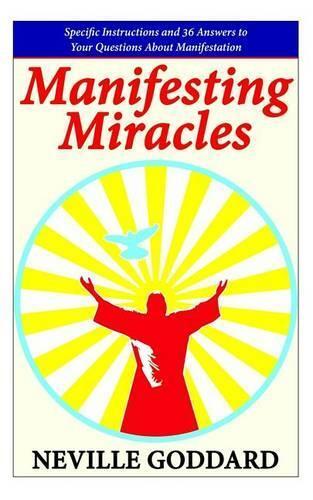 Neville Goddard Manifesting Miracles (Tascabile)