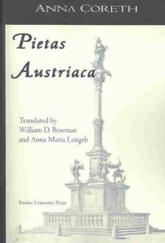 Pietas Austriaca: Austrian Religious Practices in the Baroque Era (Central