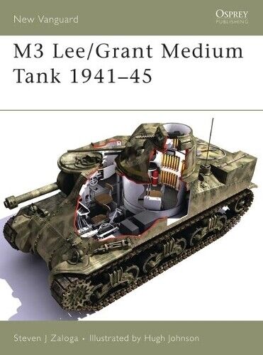 Steven J. Zaloga M3 Lee/Grant Medium Tank 1941–45 (Tascabile) New Vanguard
