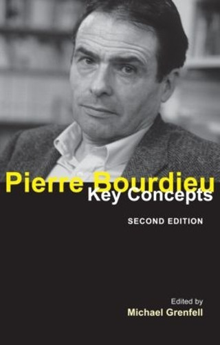 Michael Grenfell Pierre Bourdieu (Tascabile) Key Concepts