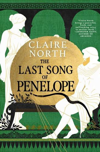The Last Song of Penelope (Songs of Penelope) by Claire North