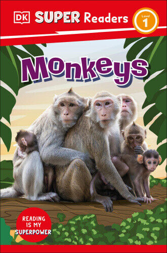 DK Super Readers Level 1 Monkeys (DK Super Readers) by Dk