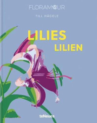 Floramour: Lilies / Lilien by Hägele, Till