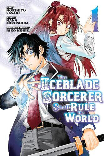 The Iceblade Sorcerer Shall Rule the World 1 (Iceblade Sorcerer Shall Rule the