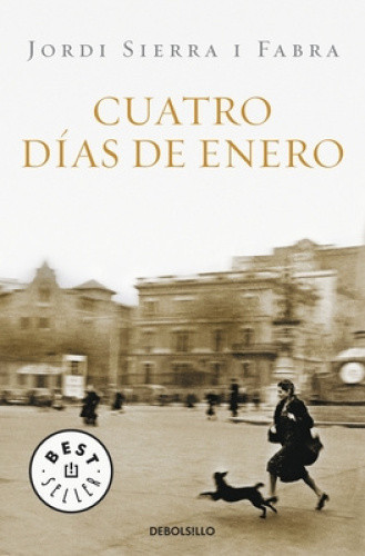 Cuatro Dias de Enero (Best Seller (Debolsillo)) [Spanish]