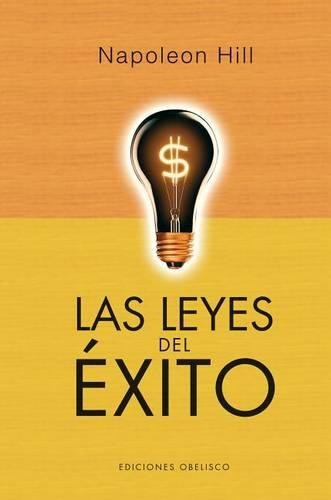 Napoleon Hill Leyes del Exito, Las -V2* (Copertina rigida)