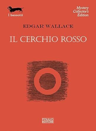Edgar Wallace : il cerchio rosso NUOVO ed. Polillo B28