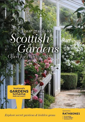 Scottish Gardens Open for Charity 2025 by Scotland's Gardens Scheme