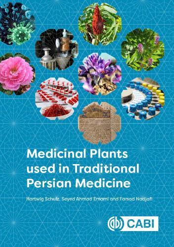 Hartwig Schulz Medicinal Plants used in Traditional Persian M (Copertina rigida)