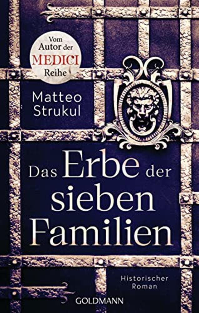 Das Erbe der sieben Familien: Historischer Roman. - Vom Autor der MEDICI-R...