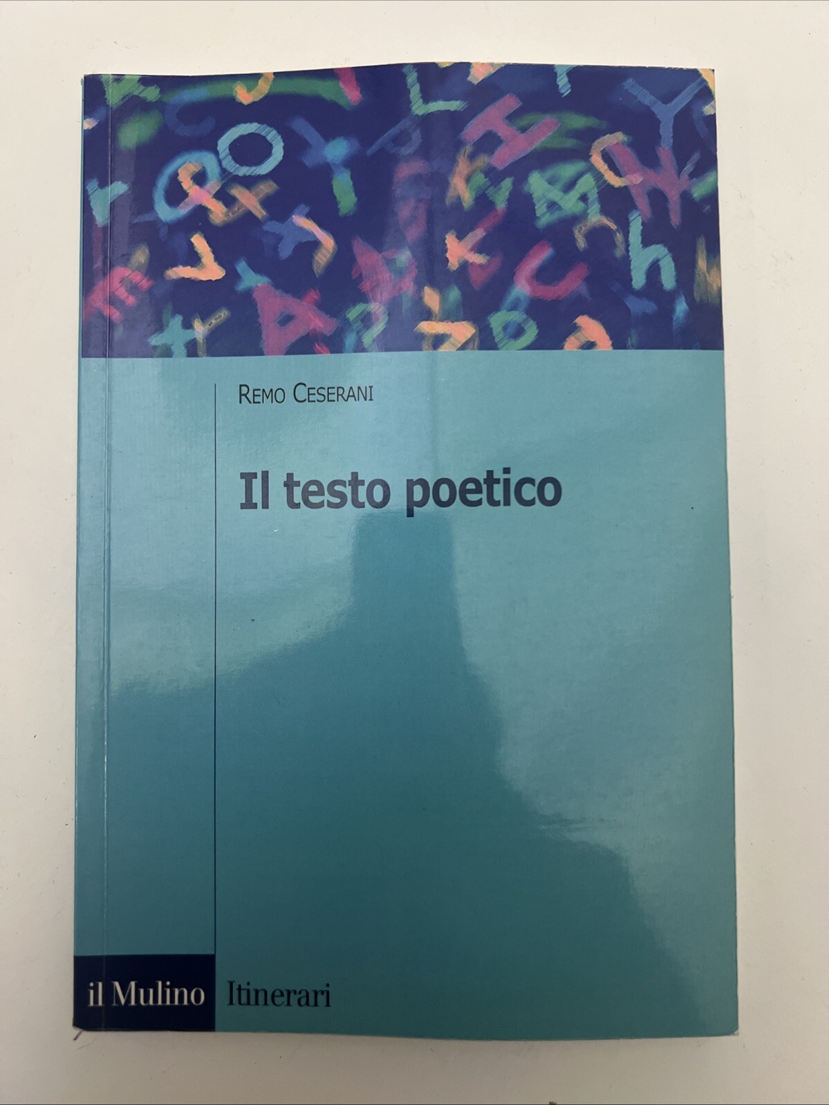 Il testo poetico. Remo Ceserani