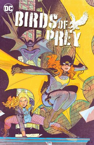 Birds of Prey Vol. 2: Birds of Prey Vol. 2 Worlds Without End by Kelly Thompson