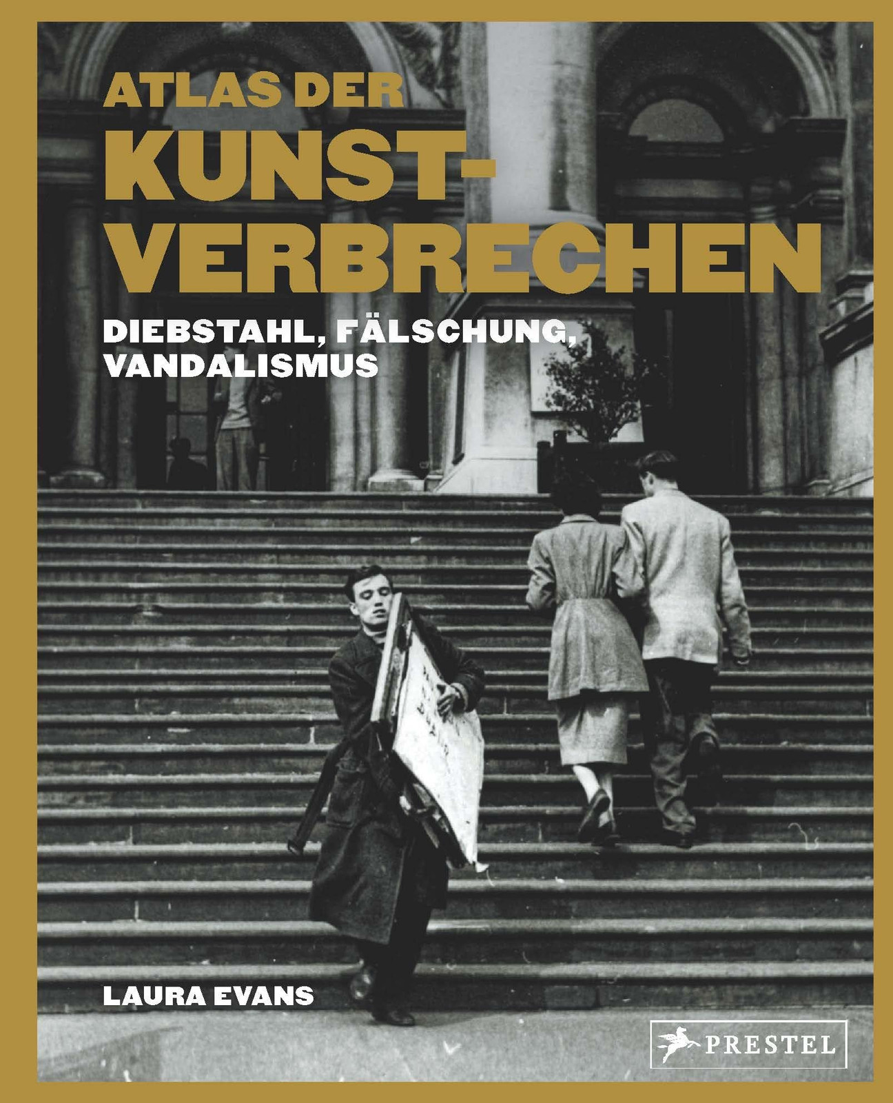 Evans, L Atlas Der Kunstverbrechen - (German Import) Book NUOVO