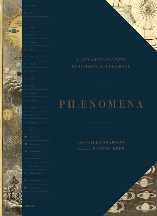 PHAENOMENA. L'ATLANTE CELESTE DI JOHANN DOPPELMAYR  - SPARROW GILES (Curatore) -