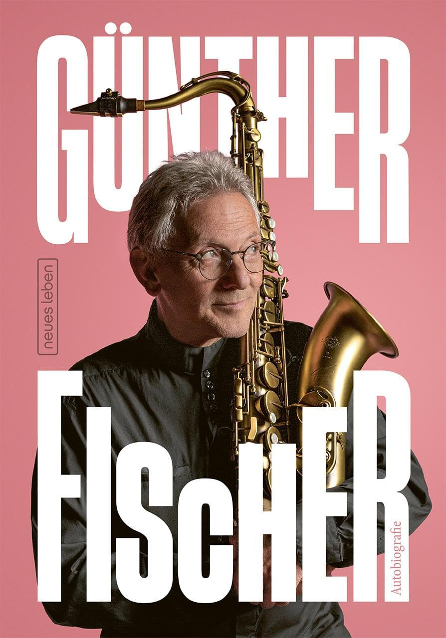 Günther Fischer Günther Fischer - Autobiografie (Copertina rigida)